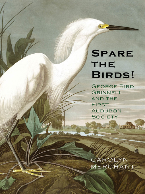 Title details for Spare the Birds! by Carolyn Merchant - Available